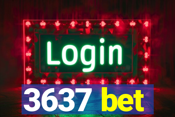 3637 bet